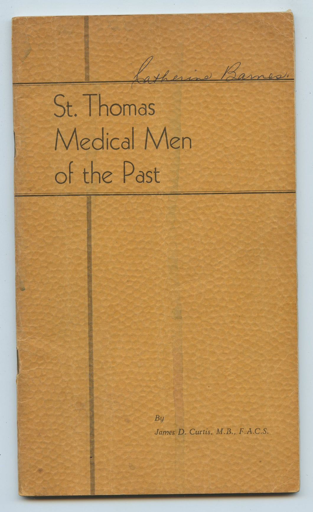 St. Thomas Medical Men of the Past