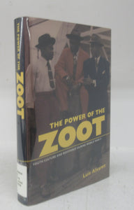 The Power of the Zoot: Youth Culture and Resistance During World War II