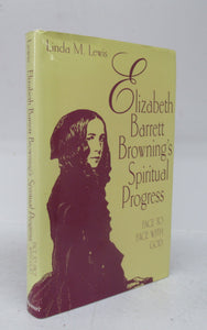 Elizabeth Barrett Browning's Spiritual Progress: Face to Face With God
