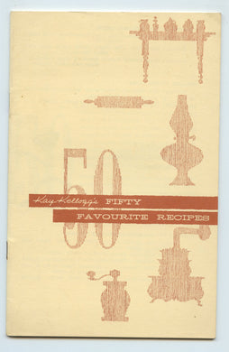 Kay Kellogg's Fifty Favourite Recipes