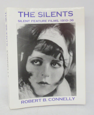 The Silents: Silent Feature Films, 1910-36