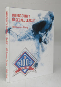 Intercounty Baseball League: 100 Seasons Strong 1919-2018