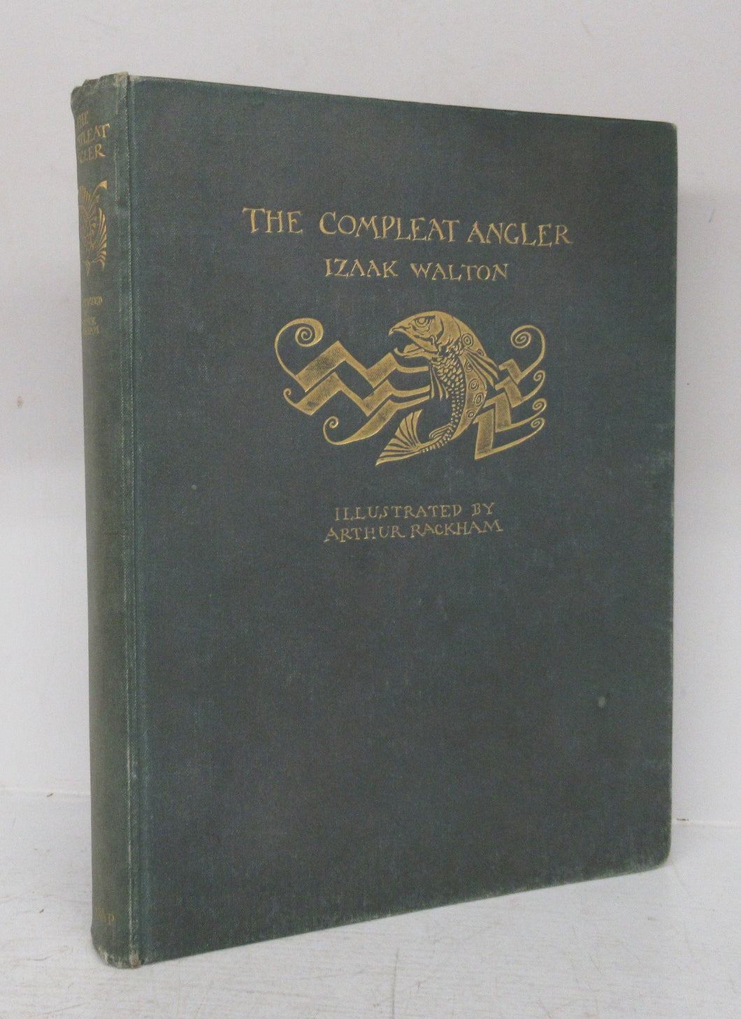 The Compleat Angler: or the Contemplative Man's Recreations. Being a Discourse of Rivers, Fishponds, Fish and Fishing not unworthy the Perusal of most Anglers