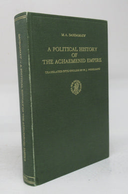 A Political History of the Achaemenid Empire