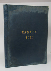 Canada To=Day 1911. The &#34;Land of Opportunity,&#34; Pictured by Pen and Camera
