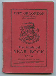 City of London, Ontario, Canada. The Municipal Year Book 1956