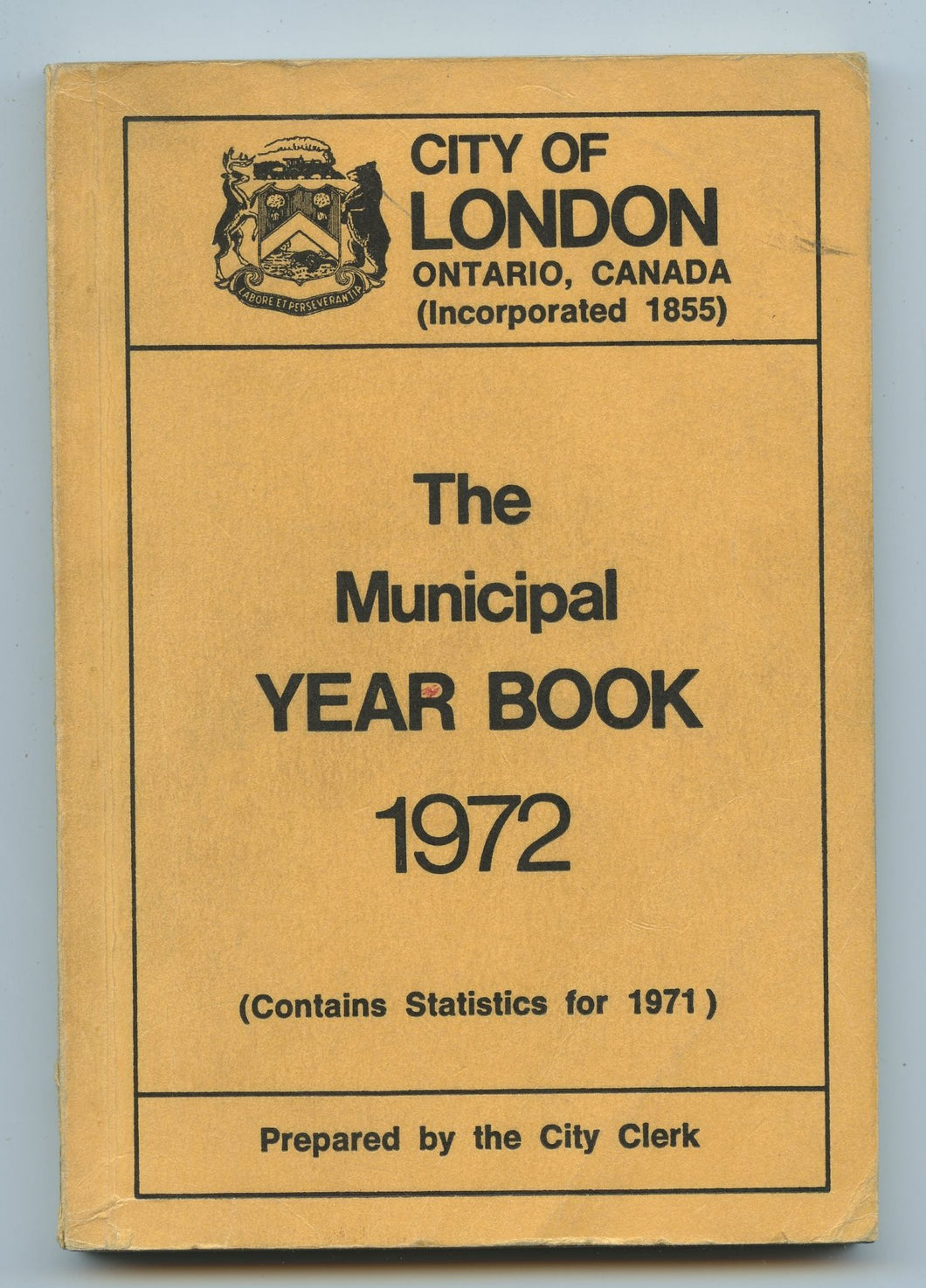 City of London, Ontario, Canada. The Municipal Year Book 1972