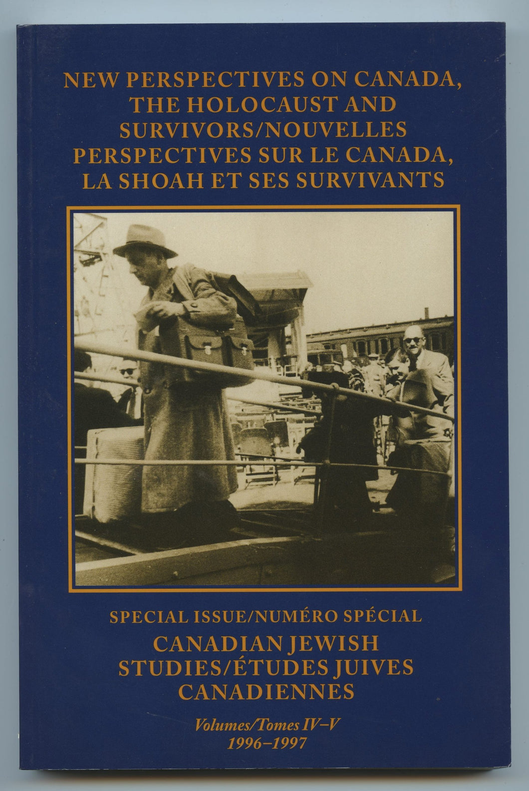 New Perspectives on Canada, the Holocaust and Survivors/Nouvelles Perspectives sur le Canada, la Shoah et ses Survivants