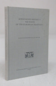 Achaemenid History V: The Roots of the European Tradition