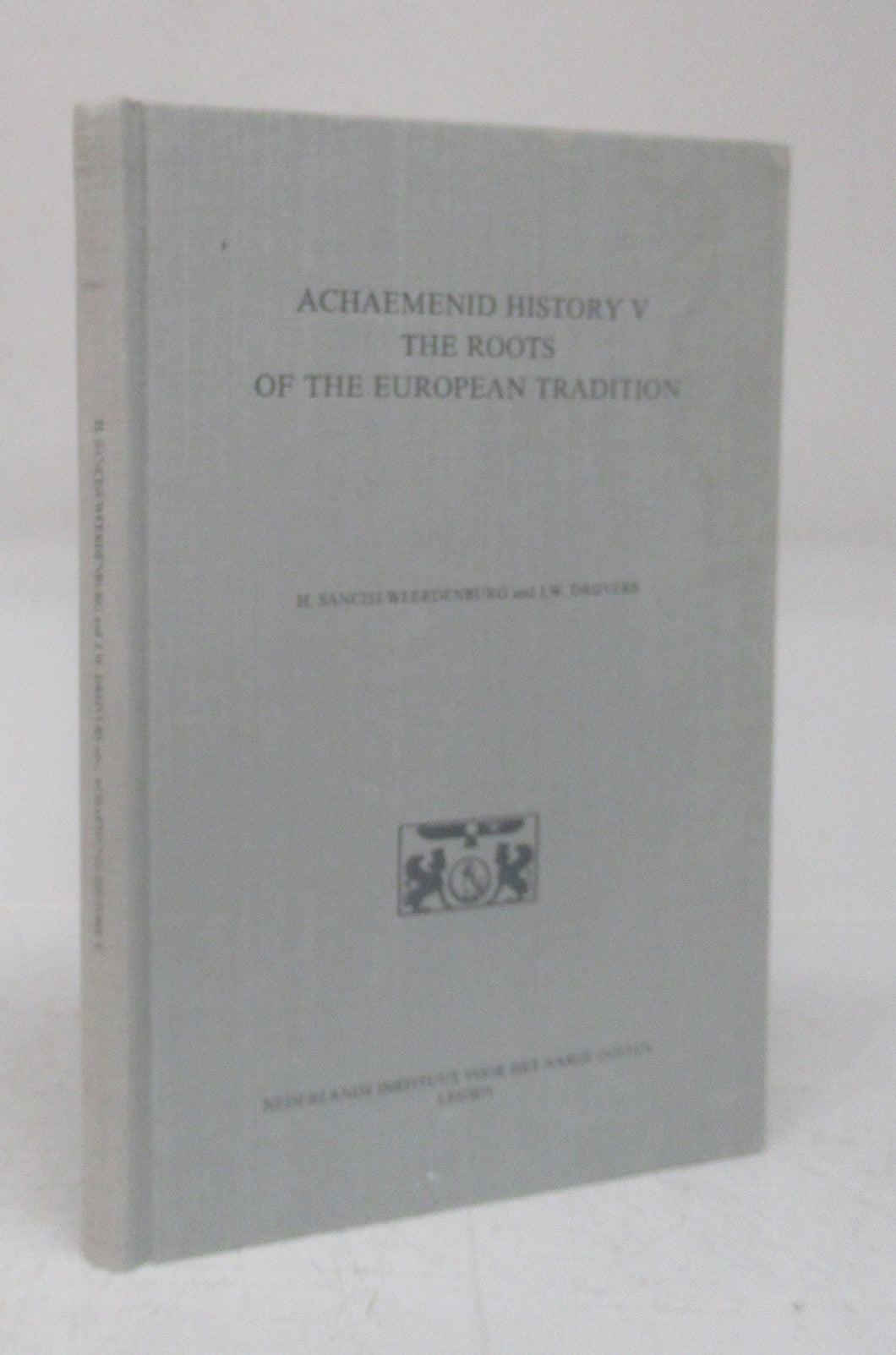 Achaemenid History V: The Roots of the European Tradition