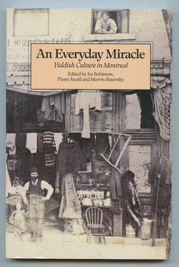 An Everyday Miracle: Yiddish Culture in Montreal
