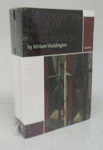The Collected Poems of Miriam Waddington Vols. I & II