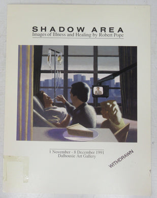 Shadow Area: Images of Illness and Healing