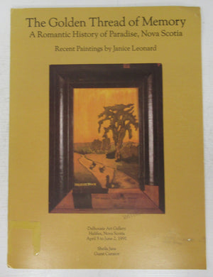 The Golden Thread of Memory: A Romantic History of Paradise, Nova Scotia