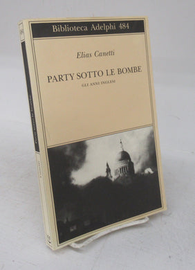 Party Sotto Le Bombe