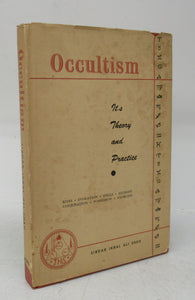 Occultism: Its Theory and Practice