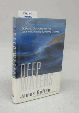 Deep Waters: Courage, Character and the Lake Timiskaming Canoeing Tragedy