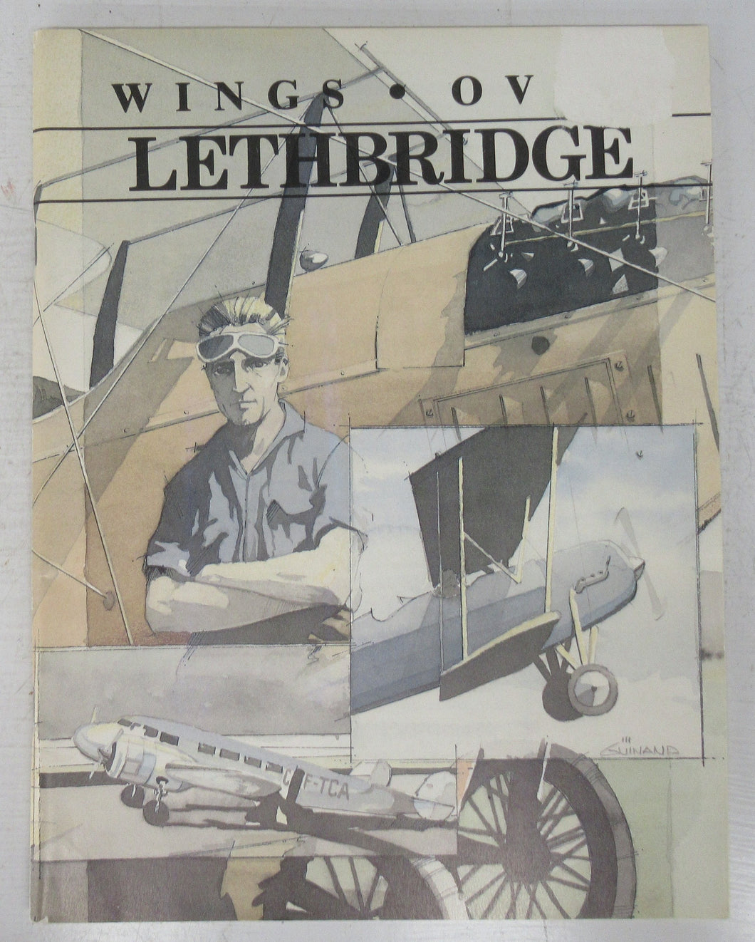 Wings over Lethbridge 1911-1940