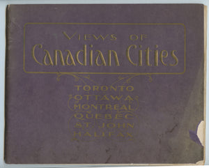 Views of Canadian Cities: Toronto, Ottawa, Montreal, Quebec, St. John, Halifax