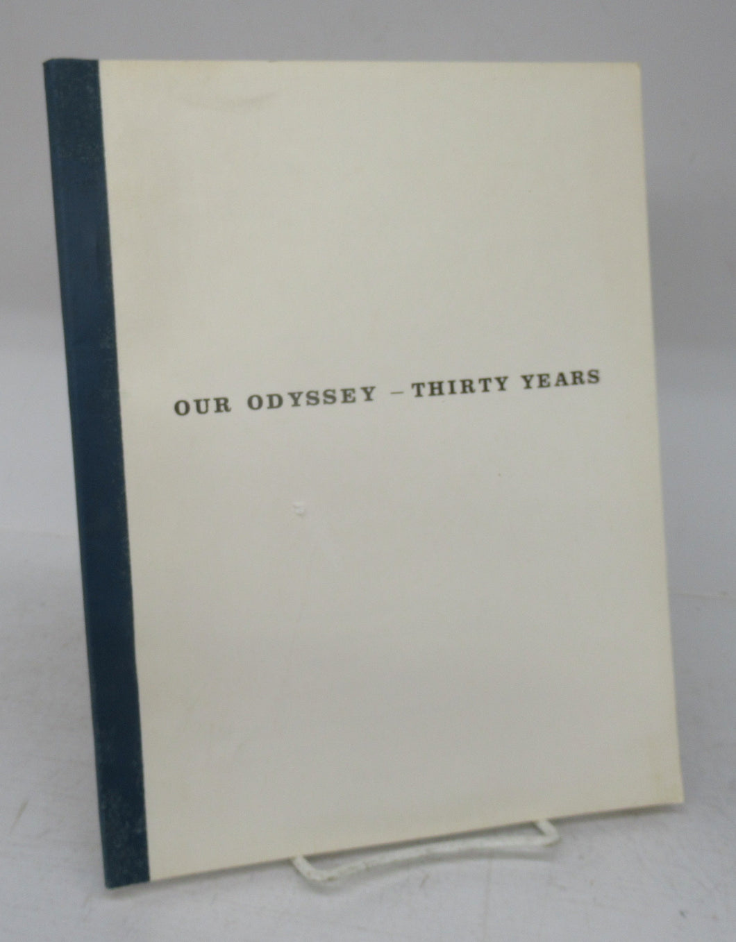 Our Odyssey - Thirty Years; a history of the London Library Employees` Union