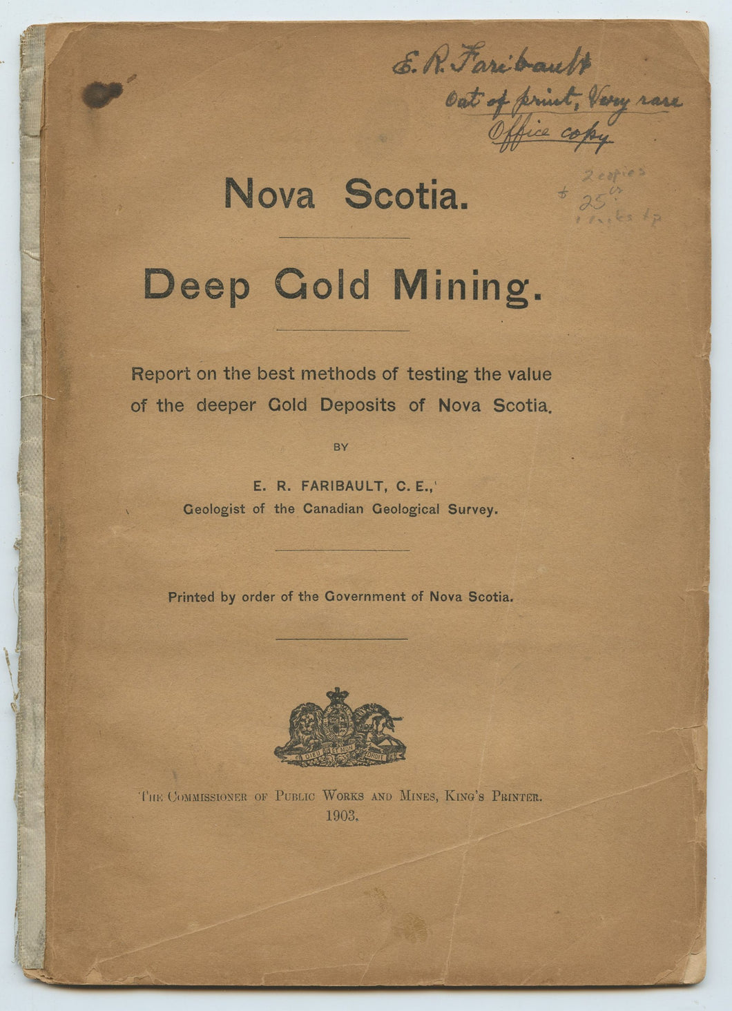 Nova Scotia. Deep Gold Mining. Report on the best methods of testing the value of the deeper Gold Deposits of Nova Scotia