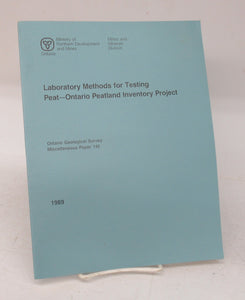 Laboratory Methods for Testing  Peat - Ontario Peatland Inventory Project