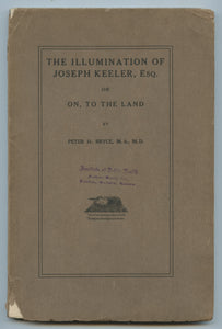 The Illumination of Joseph Keeler, Esq. or On, To The Land (A Story of High Prices)