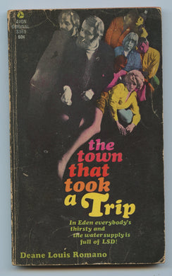 the town that took a Trip: In Eden everybody's thirsty and the water supply is full of LSD!