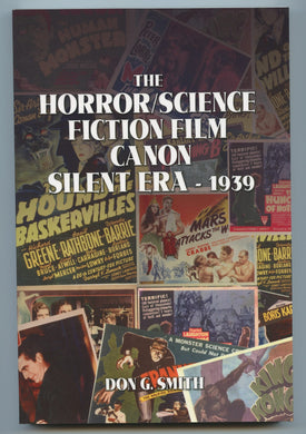 The Horror/Science Fiction Film Canon Silent Era-1939