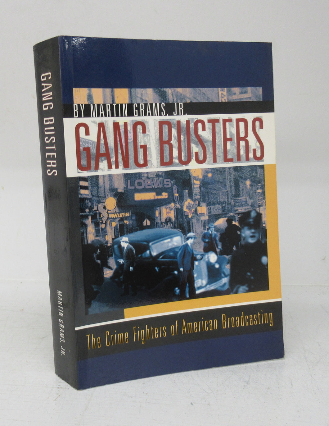Gang Busters: The Crime Fighters of American Broadcasting