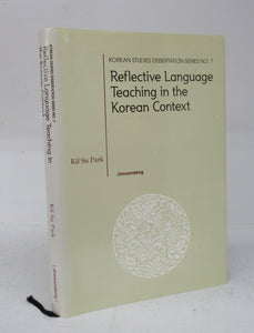 Reflective Language Teaching in the Korean Context