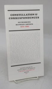 Constellation & Correspondences: Networking Between Artists 1970-1980