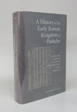 A History of the Early Korean Kingdom of Paekche together with an annotated translation of The Paekche Annuals of the Samguk sagi