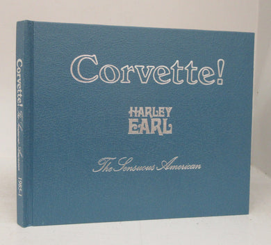 Corvette! Harley Earl: The Sensuous American