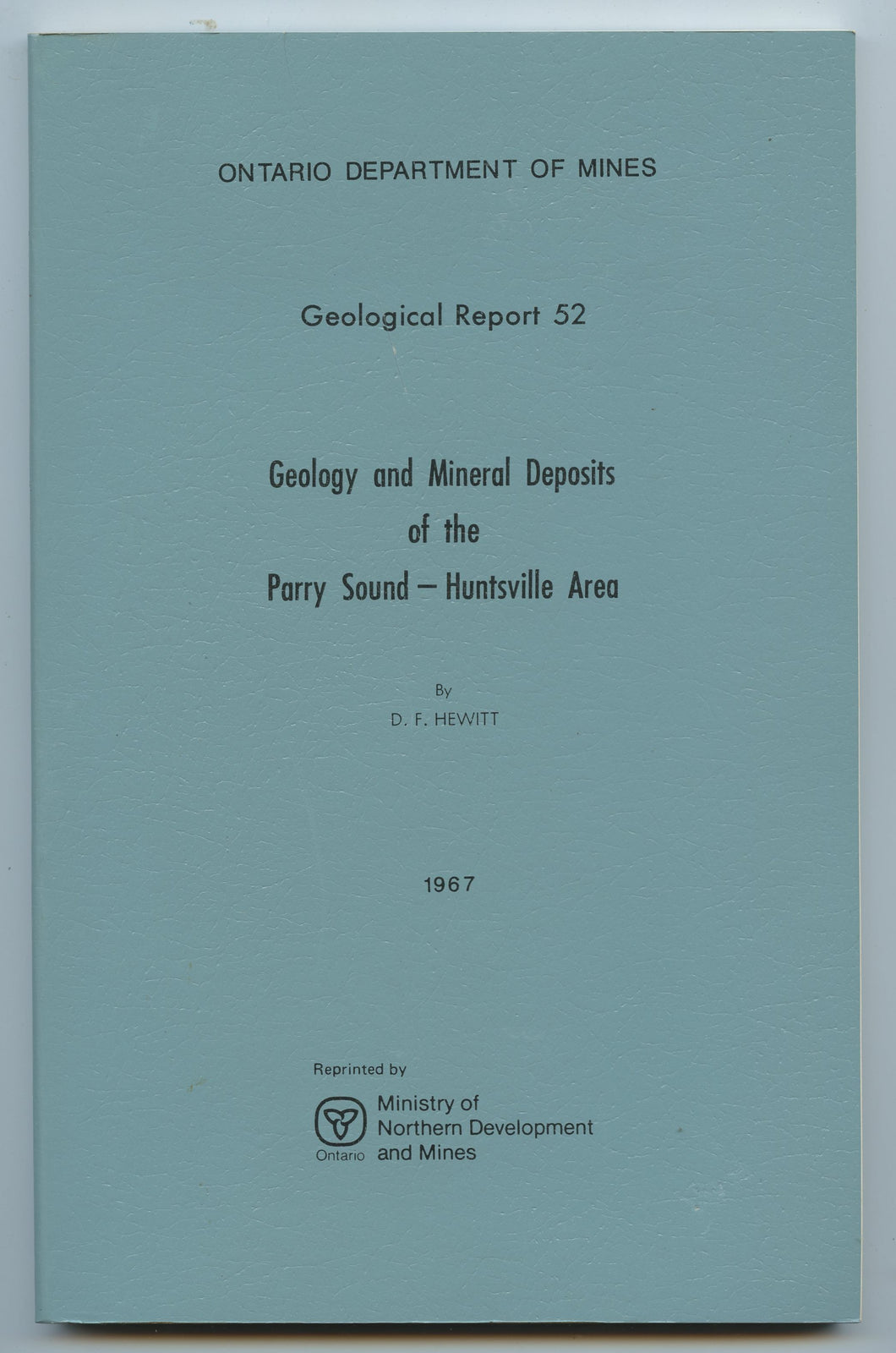 Geology and Mineral Deposits of the Parry Sound - Huntsville Area 