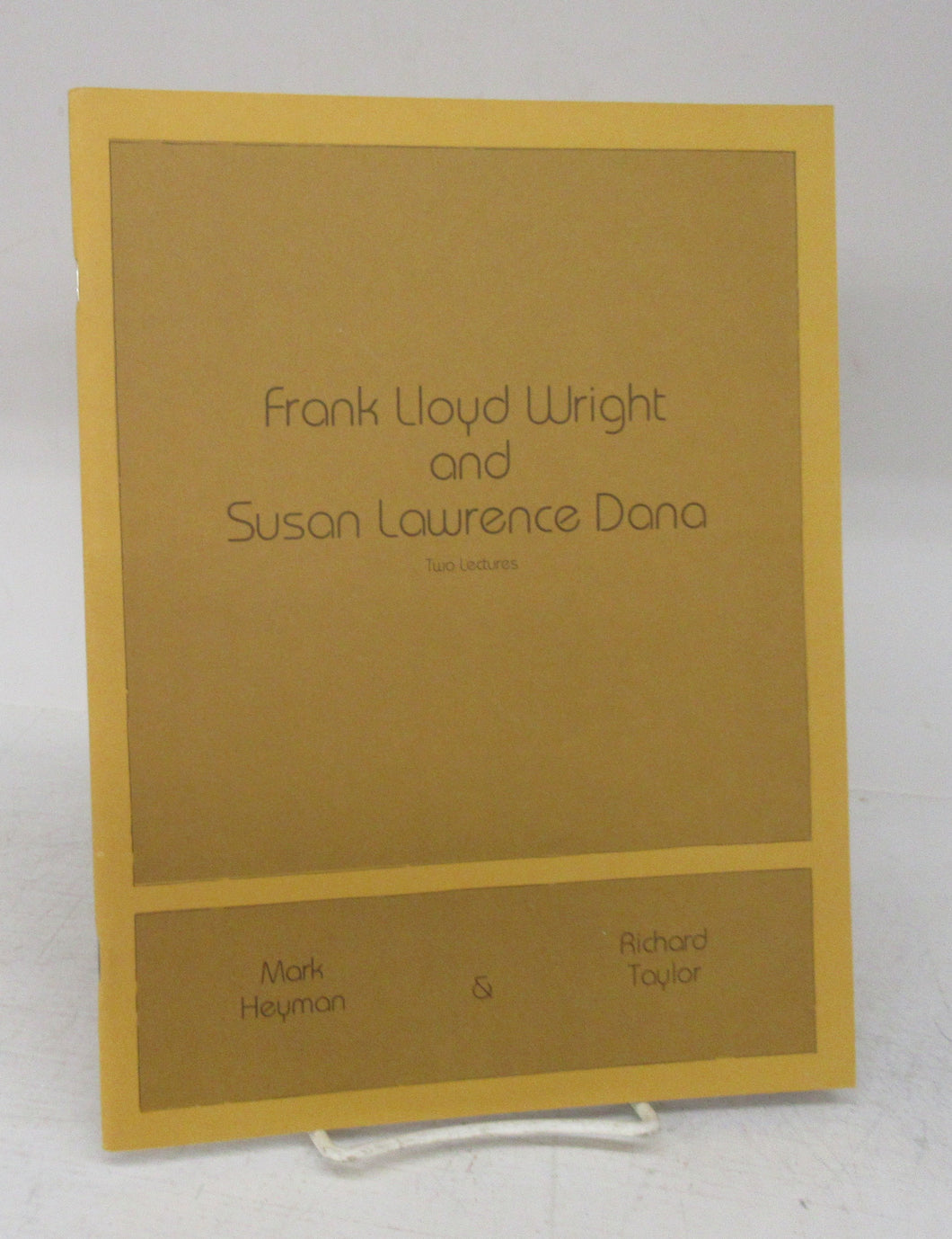 Frank Lloyd Wright and Susan Lawrence Dana: Two Lectures