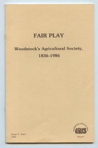 Fair Play: Woodstock's Agricultural Society, 1836-1986