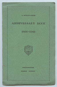A Seventy-fifth Anniversary Book 1866-1941: Williamsburg United Church