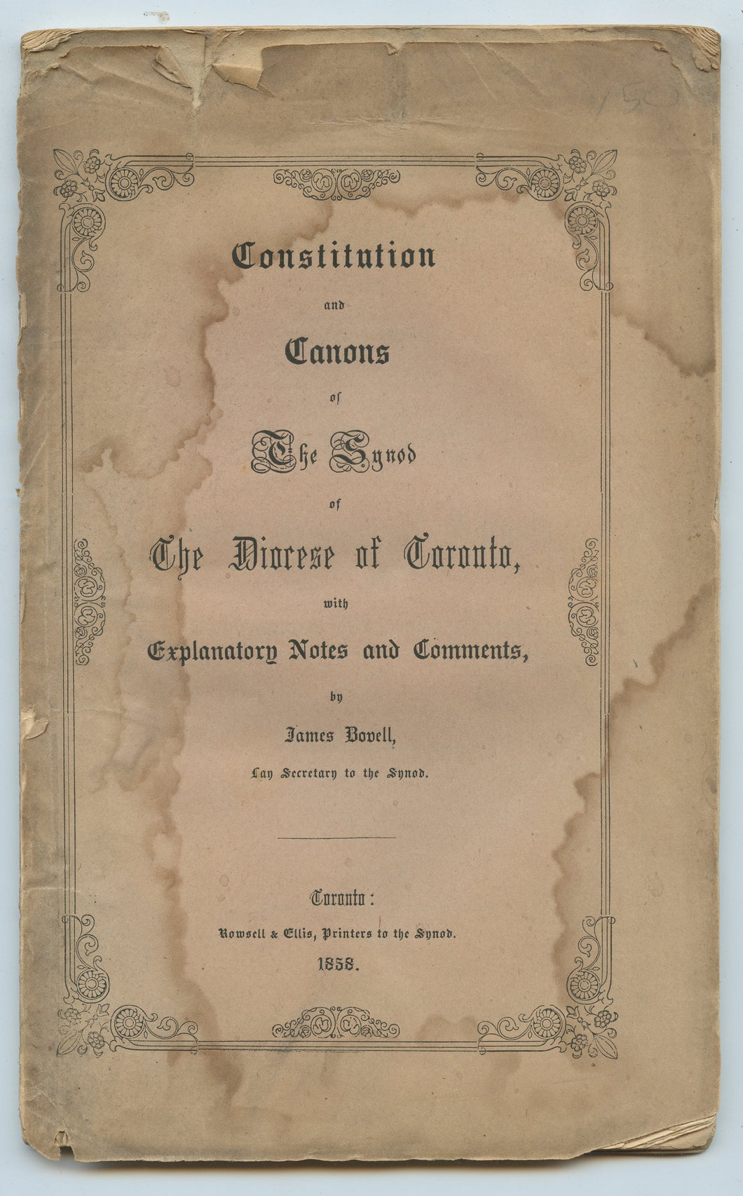 Constitution and Canons of The Synod of The Diocese of Toronto, with Explanatory Notes and Comments
