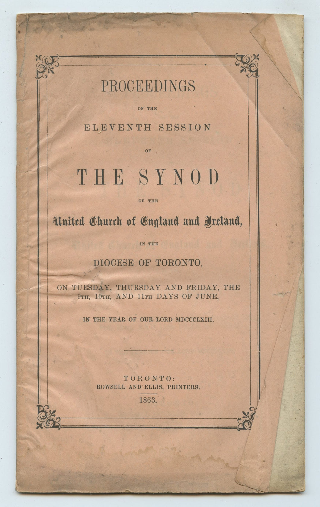 Proceedings of the Eleventh Session of The Synod of the United Church of England & Ireland in the Diocese of Toronto, on Tuesday, Thursday, and Friday, the 9th, 10th, and 11th Days of June, in the Year of Our Lord MDCCCLXII