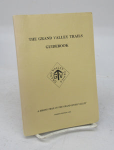 The Grand Valley Trails Guidebook: A Hiking Trail in the Grand River Valley