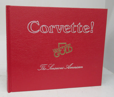 Corvette! Bloomington Gold: The Sensuous American