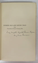 Stories Old and Often Told: Being Chronicles of Scioto County, Ohio