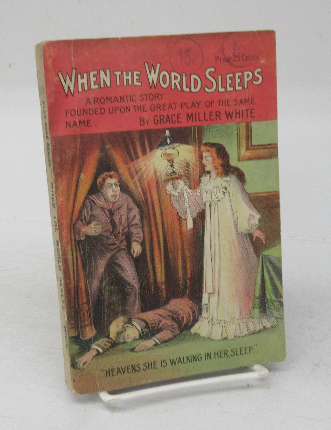 When the World Sleeps. A Romantic Story. Founded upon the Great Play of the Same Name