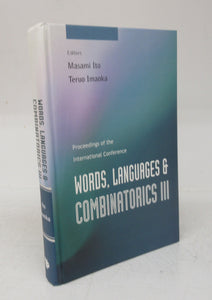 Proceedings of the International Conference: Words, Languages & Combinatorics III