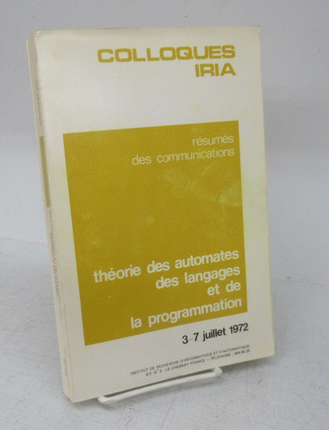 Colloques IRIA: Théorie des automates des langages et de la programmation 307 juillet 1972