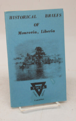 Historical Briefs of Monrovia, Liberia