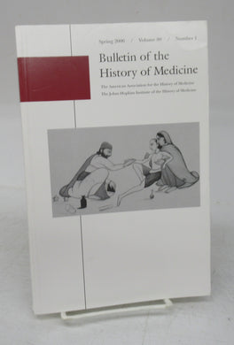 Bulletin of the History of Medicine Spring 2006