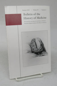 Bulletin of the History of Medicine Summer 2011
