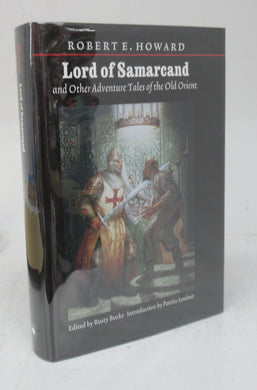 Lord of Samarcand and Other Adventure Tales of the Old Orient